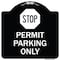 Signmission Stop Permit Parking With StopHeavy-Gauge Aluminum Architectural Sign, 18" x 18", BW-1818-22863 A-DES-BW-1818-22863 - alternate 1
